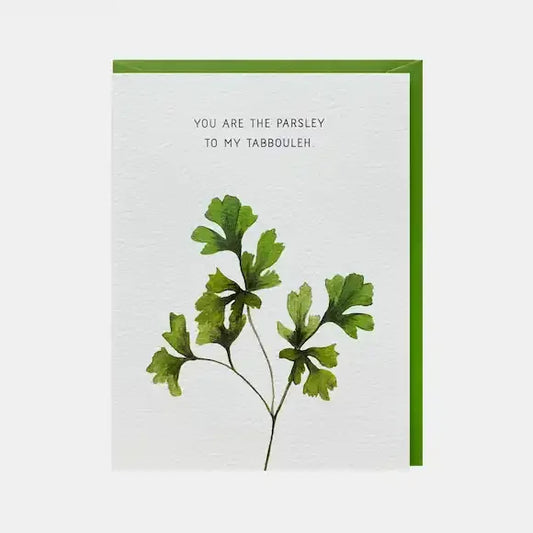 Gifting Card You Are The Parsley To My Tabbouleh - Maska / Gifting Redefined