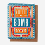 Gifting Card You are the Bomb Mom - Maska / Gifting Redefined