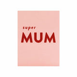 Gifting Card Super Mum - Maska / Gifting Redefined